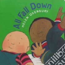 All Fall Down libro in lingua di Oxenbury Helen