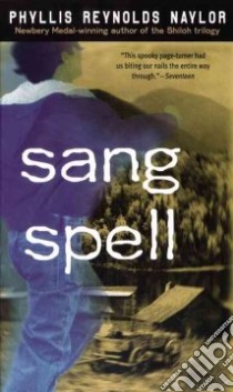 Sang Spell libro in lingua di Naylor Phyllis Reynolds