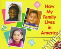 How My Family Lives in America libro in lingua di Kuklin Susan, Kuklin Susan (PHT)