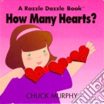 How Many Hearts? libro in lingua di Murphy Chuck, Murphy Chuck (ILT)