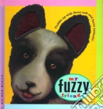 My Fuzzy Friends libro in lingua di Hills Tad