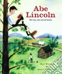 Abe Lincoln libro in lingua di Winters Kay, Carpenter Nancy (ILT)