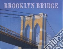 Brooklyn Bridge libro in lingua di Curlee Lynn, Curlee Lynn (ILT)