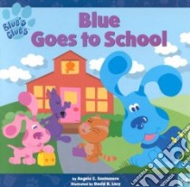 Blue Goes to School libro in lingua di Santomero Angela C., Levy David B. (ILT)
