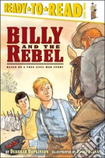 Billy And the Rebel libro in lingua di Hopkinson Deborah, Floca Brian (ILT)