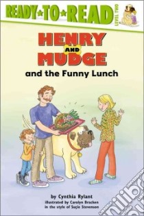 Henry and Mudge and the Funny Lunch libro in lingua di Bracken Carolyn (ILT), Rylant Cynthia