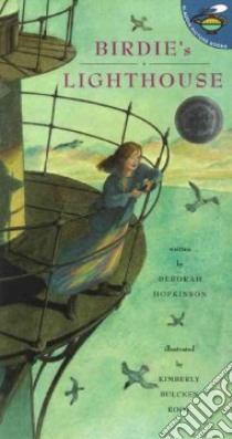 Birdie's Lighthouse libro in lingua di Hopkinson Deborah, Root Kimberly Bulcken (ILT)