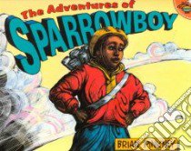 The Adventures of Sparrowboy libro in lingua di Pinkney J. Brian