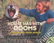 How It Was With Dooms libro in lingua di Hopcraft Xan, Hopcraft Carol Cawthra
