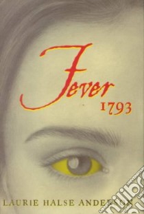 Fever 1793 libro in lingua di Anderson Laurie Halse