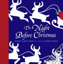 The Night Before Christmas libro in lingua di Moore Clement Clarke, Sabuda Robert (ILT)