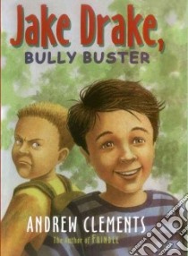 Jake Drake, Bully Buster libro in lingua di Clements Andrew, Harvey Amanda (ILT)