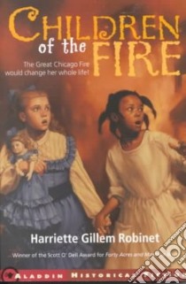 Children of the Fire libro in lingua di Robinet Harriette Gillem, Ellwell Tristan (ILT)