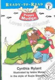 Puppy Mudge Loves His Blanket libro in lingua di Rylant Cynthia, Mones Isidre (ILT), Stevenson Sucie