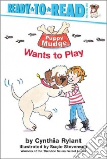 Puppy Mudge Wants to Play libro in lingua di Rylant Cynthia, Stevenson Sucie (ILT)