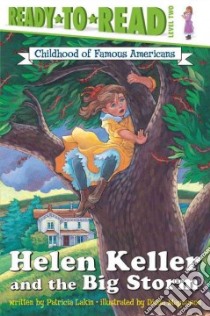 Helen Keller and the Big Storm libro in lingua di Lakin Patricia, Magnuson Diana (ILT)