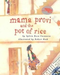 Mama Provi and the Pot of Rice libro in lingua di Rosa-Casanova Sylvia, Roth Robert (ILT)