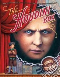 The Houdini Box libro in lingua di Selznick Brian