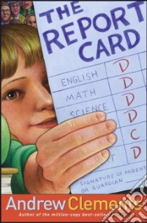The Report Card libro in lingua di Clements Andrew