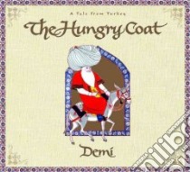 The Hungry Coat libro in lingua di Demi