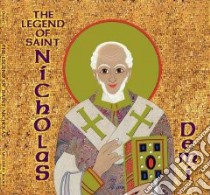 The Legend of Saint Nicholas libro in lingua di Demi