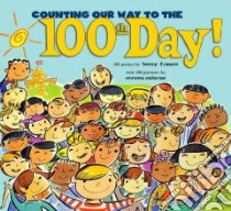 Counting Our Way to the 100th Day! libro in lingua di Franco Betsy, Salerno Steven