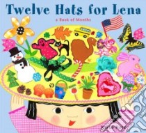 Twelve Hats for Lena libro in lingua di Katz Karen
