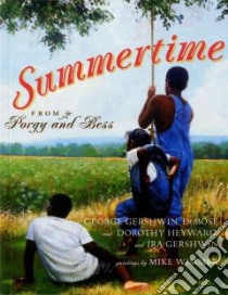 Summertime libro in lingua di Gershwin George, Gershwin Ira, Wimmer Mike