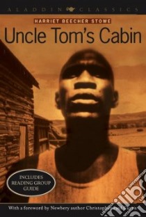 Uncle Tom's Cabin libro in lingua di Stowe Harriet Beecher, Curtis Christopher Paul (FRW)
