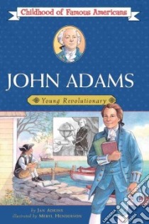 John Adams libro in lingua di Adkins Jan, Henderson Meryl (ILT), Henderson Meryl