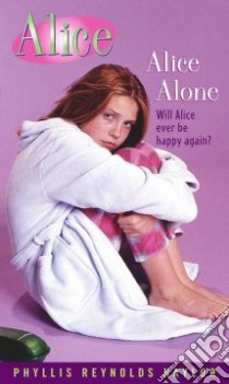 Alice Alone libro in lingua di Naylor Phyllis Reynolds