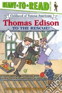 Thomas Edison to the Rescue libro in lingua di Goldsmith Howard