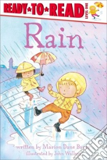Rain libro in lingua di Bauer Marion Dane, Wallace John (ILT)
