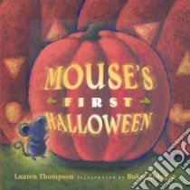 Mouse's First Halloween libro in lingua di Thompson Lauren, Erdogan Buket (ILT)