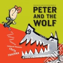Peter and the Wolf libro in lingua di Raschka Christopher (RTL)