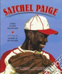 Satchel Paige libro in lingua di Cline-Ransome Lesa, Ransome James E. (ILT)