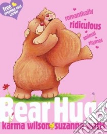 Bear Hugs libro in lingua di Wilson Karma, Watts Suzanne (ILT)