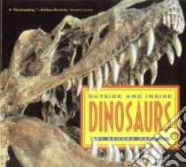 Outside and Inside Dinosaurs libro in lingua di Markle Sandra