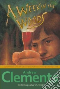 A Week in the Woods libro in lingua di Clements Andrew