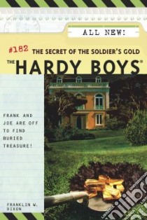 The Secret of the Soldier's Gold libro in lingua di Dixon Franklin W.