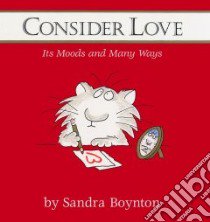 Consider Love libro in lingua di Boynton Sandra