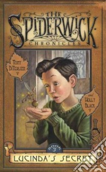 Lucinda's Secret libro in lingua di DiTerlizzi Tony, Black Holly