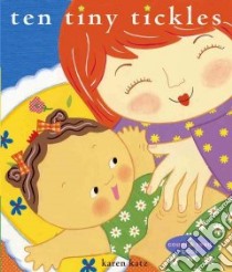 Ten Tiny Tickles libro in lingua di Katz Karen
