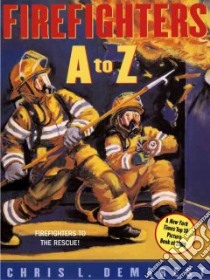 Firefighters A to Z libro in lingua di Demarest Chris L.