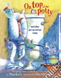 On Top of the Potty libro in lingua di Katz Alan, Catrow David (ILT)