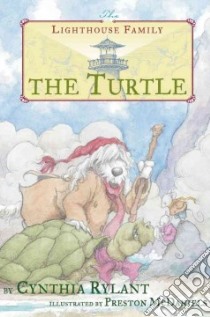 The Turtle libro in lingua di Rylant Cynthia, McDaniels Preston (ILT)