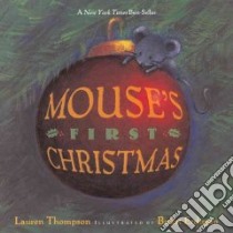 Mouse's First Christmas libro in lingua di Thompson Lauren, Erdogan Buket (ILT)