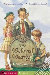 The Beloved Dearly libro in lingua di Cooney Doug, DiTerlizzi Tony (ILT)