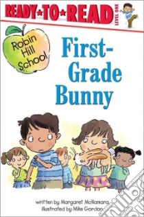 First-grade Bunny libro in lingua di McNamara Margaret, Gordon Mike (ILT)