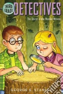 The Secret of the Wooden Witness libro in lingua di Stanley George E., Murdocca Sal (ILT)